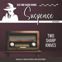 Suspense. Two sharp knives - John Dixon Carr - audiobook