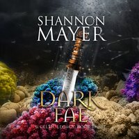 Dark Fae - Shannon Mayer - audiobook