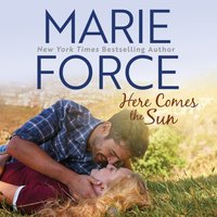 Here Comes the Sun - Marie Force - audiobook