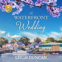 Waterfront Wedding - Leigh Duncan - audiobook