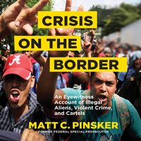 Crisis on the Border - Matt C. Pinsker - audiobook