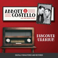 Abbott and Costello. Discover uranium - Lou Costello - audiobook