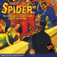 Spider. Number 70. The Spider and the Slaves of Hell - Grant Stockbridge - audiobook