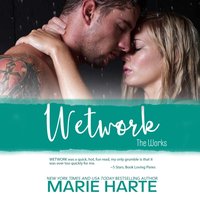 Wetwork - Marie Harte - audiobook