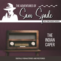 Adventures of Sam Spade. The indian caper - Robert Tallman - audiobook