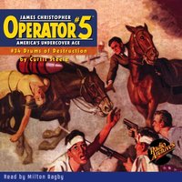 Operator. Part 5. Volume 34. Drums of Destruction - Curtis Steele - audiobook