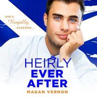 Heirly Ever After - Magan Vernon - audiobook