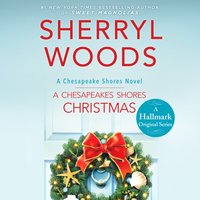 Chesapeake Shores Christmas - Sherryl Woods - audiobook