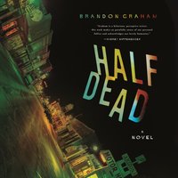 Half Dead - Brandon Graham - audiobook