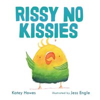 Rissy No Kissies - Katey Howes - audiobook