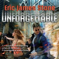 Unforgettable - Eric James Stone - audiobook