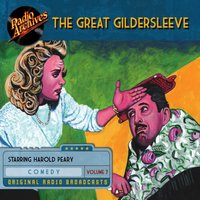Great Gildersleeve. Volume 7 - Harold Peary - audiobook