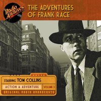 Adventures of Frank Race. Volume 3 - Tom Collins - audiobook