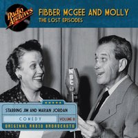 Fibber McGee and Molly. The Lost Episodes. Volume 8 - Don Quinn - audiobook