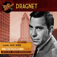 Dragnet. Volume 5 - Jack Webb - audiobook