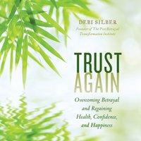 Trust Again - PhD Debi Silber - audiobook