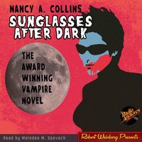 Sunglasses After Dark - Nancy A. Collins - audiobook