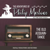 Adventures of Philip Marlowe. The old acquaintance - Robert Mitchell - audiobook