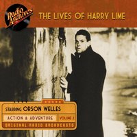 Lives of Harry Lime. Volume 2 - Orson Welles - audiobook