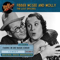 Fibber McGee and Molly. The Lost Episodes. Volume 10 - Don Quinn - audiobook