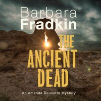 Ancient Dead - Barbara Fradkin - audiobook