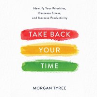 Take Back Your Time - Morgan Tyree - audiobook