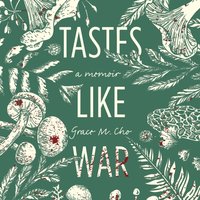 Tastes Like War - Grace M. Cho - audiobook