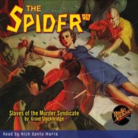 Spider. Number 29. Slaves of the Murder Syndicate - Grant Stockbridge - audiobook