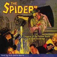 Spider. Number 27. Emperor of the Yellow Death - Grant Stockbridge - audiobook