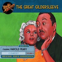 Great Gildersleeve. Volume 12 - Harold Peary - audiobook