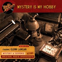 Mystery is My Hobby - Glenn Langan - audiobook