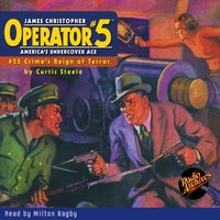 Operator. Part 5. Number 25. Crime's Reign of Terror - Curtis Steele - audiobook