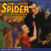 Spider. Number 3. Wings of the Black Death - Grant Stockbridge - audiobook