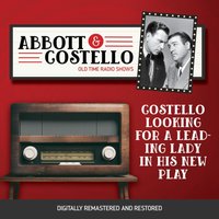 Abbott and Costello. Costello looking for a leading lady in his new play - Bud Abbott - audiobook