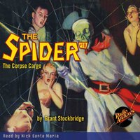 Spider. Number 10. The Corpse Cargo - Nick Santa Maria - audiobook