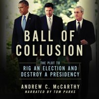 Ball of Collusion - Andrew C. McCarthy - audiobook