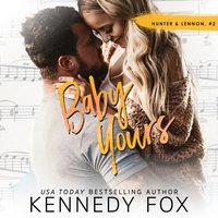 Baby Yours - Kennedy Fox - audiobook