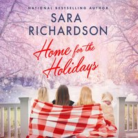 Home for the Holidays - Christine Kiphart - audiobook