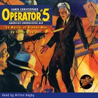 Operator. Part 5. Volume 6. Master of Broken Men - Curtis Steele - audiobook