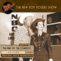 New Roy Rogers Show. Volume 3 - Roy Rogers - audiobook