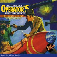 Operator. Part 5. Volume 23. Rockets from Hell - Curtis Steele - audiobook