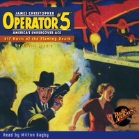 Operator. Part 5. Volume 17. Hosts of the Flaming Death - Curtis Steele - audiobook