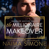 Millionaire Makeover - Naima Simone - audiobook