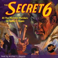 Secret 6. Number 3. The Monster Murders - Robert Jasper Hogan - audiobook