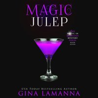 Magic Julep - Gina LaManna - audiobook
