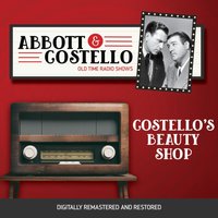 Abbott and Costello. Costello's beauty shop - Bud Abbott - audiobook