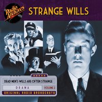 Strange Wills, Volume 2 - Teleways Radio Productions - audiobook