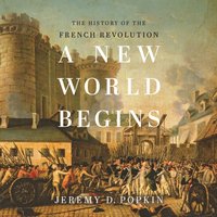 New World Begins - Jeremy D. Popkin - audiobook
