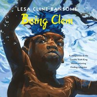 Being Clem - Lesa Cline-Ransome - audiobook