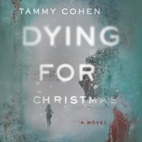 Dying for Christmas - Tammy Cohen - audiobook